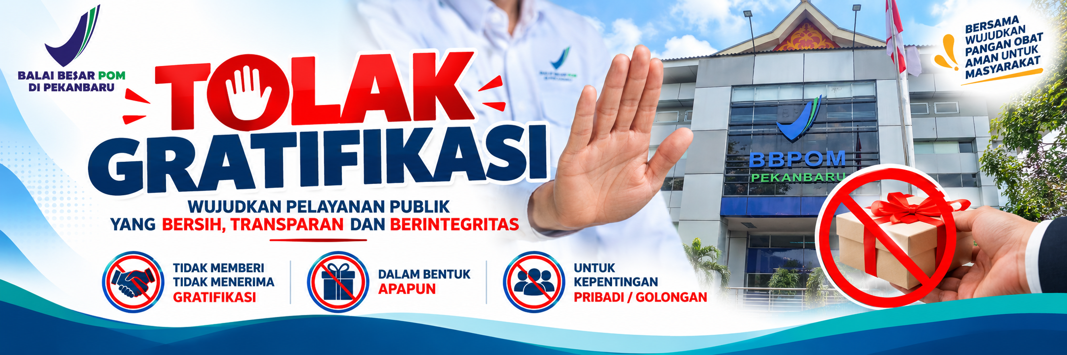 Tolak Gratifikasi - Wujudkan Pelayanan Publik yang Bersih, Transparan dan Berintegritas